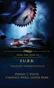 portada F.U.B.B.: Hardcore Horror Novellas (in English)