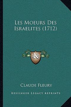 portada les moeurs des israelites (1712) (en Inglés)
