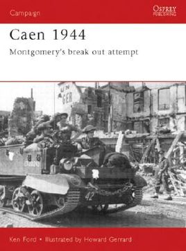 portada Caen 1944: Montgomery’S Break-Out Attempt (Campaign) (en Inglés)