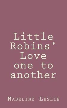 portada Little Robins' Love one to another (en Inglés)