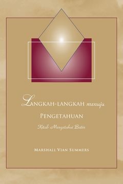 portada Langkah-Langkah menuju Pengetahuan: Persiapan Spiritual Untuk Dunia Yang Sedang Muncul (in Indonesio)