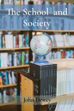 portada The School and Society (en Inglés)
