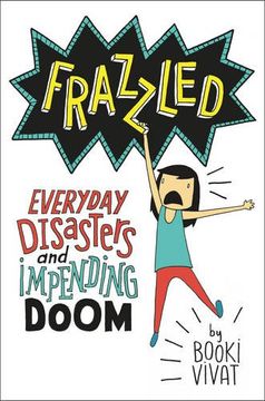 portada Frazzled: Everyday Disasters and Impending Doom (en Inglés)