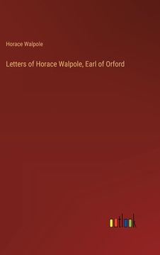 portada Letters of Horace Walpole, Earl of Orford (en Inglés)