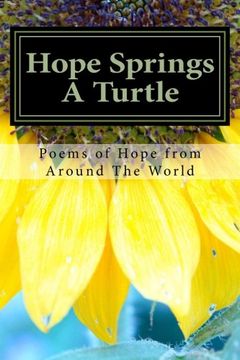 portada Hope Springs A Turtle: Messages Of Hope From Around The World!