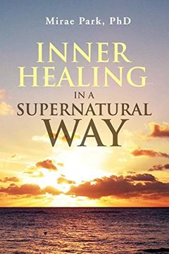 portada Inner Healing in a Supernatural way (en Inglés)