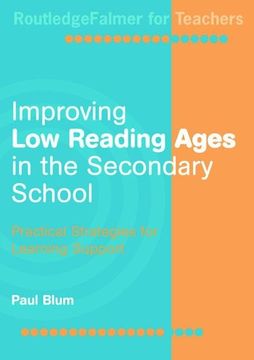 portada Improving Low-Reading Ages in the Secondary School: Practical Strategies for Learning Support (en Inglés)