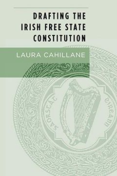 portada Drafting the Irish Free State Constitution (in English)