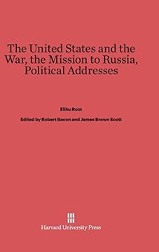 portada The United States and the War. The Mission to Russia. Political Addresses (en Inglés)