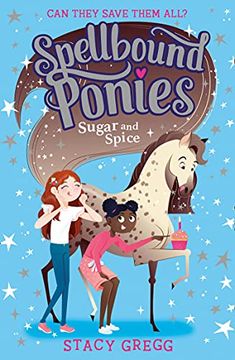 portada Spellbound Ponies: Sugar and Spice: Book 2 (en Inglés)