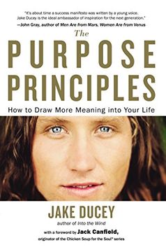 portada The Purpose Principles: How to Draw More Meaning Into Your Life (en Inglés)