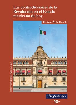 Libro Las Contradicciones De La Revolución En El Estado Mexicano De Hoy ...