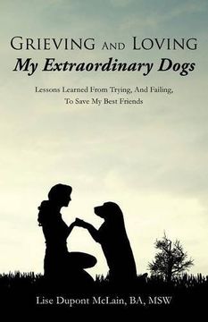 portada Grieving And Loving My Extraordinary Dogs