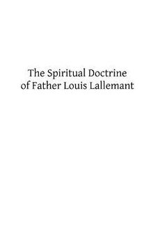 portada The Spiritual Doctrine of Father Louis Lallemant (en Inglés)