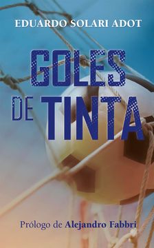 portada Goles de Tinta (in Spanish)