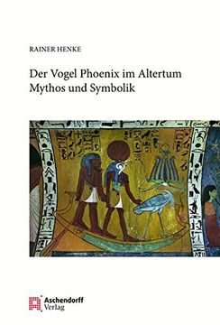 portada Der Vogel Phonix Im Altertum: Mythos Und Symbolik (en Alemán)
