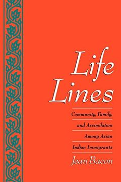 portada Life Lines: Community, Family, and Assimilation Among Asian Indian Immigrants (in English)