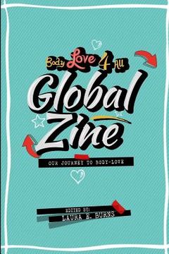 portada Body Love 4 All Global Zine: our journey to body love (en Inglés)