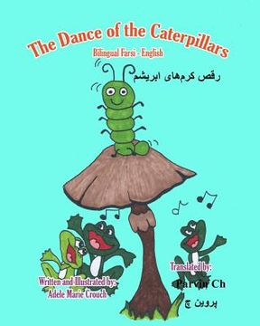 portada The Dance of the Caterpillars Bilingual Farsi English