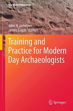 portada Training and Practice for Modern day Archaeologists (One World Archaeology) (in English)