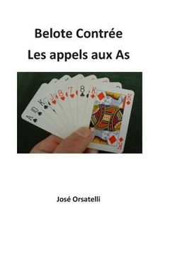 portada Belote Contrée - Les appels: Appels aux As (in French)