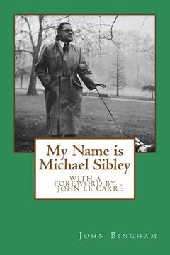 portada My Name is Michael Sibley (in English)