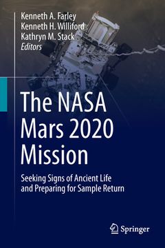portada The NASA Mars 2020 Mission: Seeking Signs of Ancient Life and Preparing for Sample Return (en Inglés)