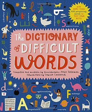 portada The Dictionary of Difficult Words: With More Than 400 Perplexing Words to Test Your Wits! (en Inglés)