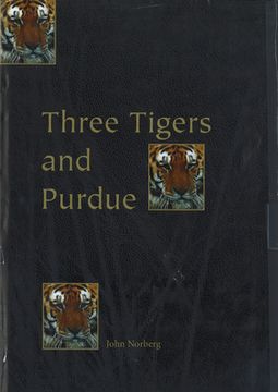 portada Three Tigers and Purdue: Stories of Korea, Hong Kong, Taiwan, and an American University (en Inglés)