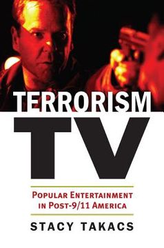 portada terrorism tv: popular entertainment in post-9/11 america (en Inglés)