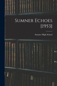 portada Sumner Echoes [1953] (en Inglés)
