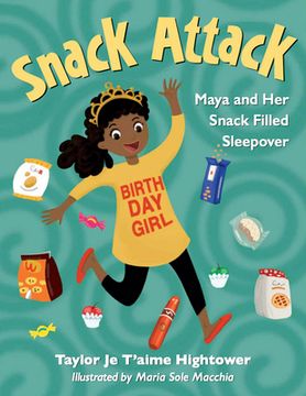 portada Snack Attack: Maya and her Snack Filled Sleepover (en Inglés)