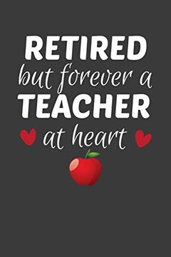 portada Retired but Forever a Teacher at Heart: Teacher's day Retirement Gift