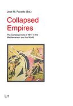 portada Collapsed Empires, Volume 66: The Consequences of 1917 in the Mediterranean and the World