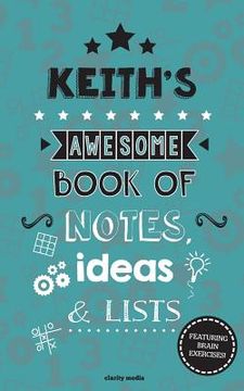 portada Keith's Awesome Book Of Notes, Lists & Ideas: Featuring brain exercises! (en Inglés)