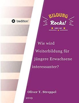 portada Bildung Rocks: Wie Wird Weiterbildung für Jüngere Erwachsene Interessanter? (in German)