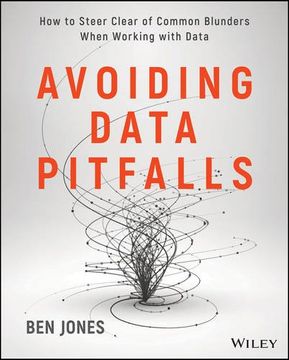 portada Avoiding Data Pitfalls: How to steer clear of common blunders when working with data and presenting analysis and visualizations (en Inglés)