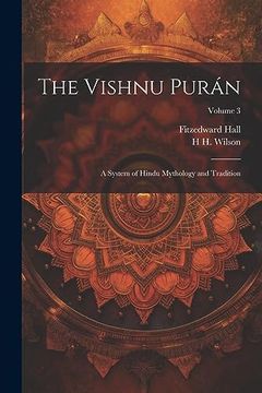 portada The Vishnu Purán: A System of Hindu Mythology and Tradition; Volume 3