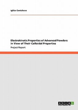 portada electrokinetic properties of advanced powders in view of their colloidal properties (en Inglés)