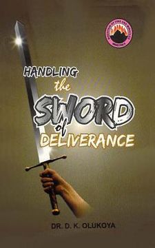 portada Handling the Sword of Deliverance (en Inglés)