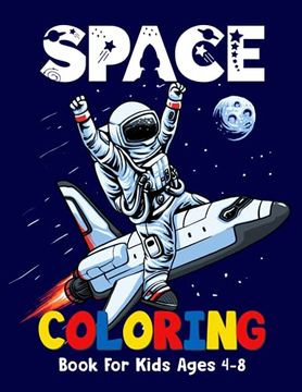 portada Space Coloring Book For Kids Ages 4-8: Fantastic Fun space coloring pages with aliens planet galaxy rockets astronauts and so much more! Planets books (en Inglés)