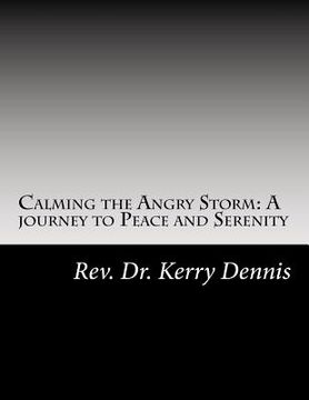 portada Calming the Angry Storm: A journey to Peace and Serenity