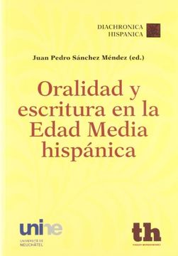 portada Oralidad y Escritura en la Edad Media Hispanica