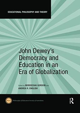 portada John Dewey's Democracy and Education in an era of Globalization (Educational Philosophy and Theory) (en Inglés)