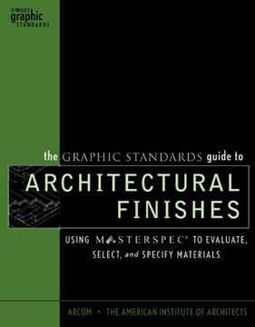 portada The Graphic Standards Guide to Architectural Finishes: Incorporating Downside Risk in Stock Market Investments: Using Masterspec to Evaluate, Select and Specify Materials 