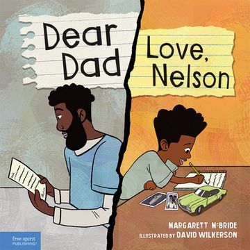 portada Dear Dad: Love, Nelson: The Story of one boy and his Incarcerated Father (in English)