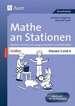 portada Größen an Stationen. Klassen 3 und 4: Rechnen mit Geld, Zeit, Längen, Gewichten und Hohlmaßen (in German)