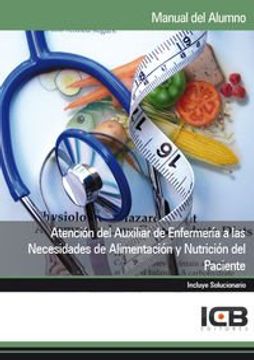 portada Atención del Auxiliar de Enfermería a las Necesidades de Alimentación y Nutrición del Paciente