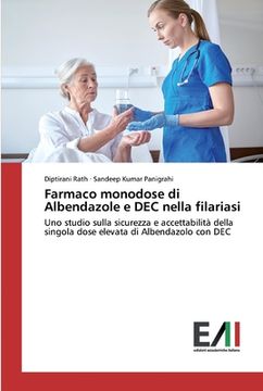 portada Farmaco monodose di Albendazole e DEC nella filariasi (en Italiano)
