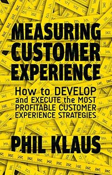 portada Measuring Customer Experience: How to Develop and Execute the Most Profitable Customer Experience Strategies (en Inglés)